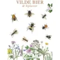 Koustrup og Co VILDE BIER OG BIPLANTER | Susanne Harding | Språk: Dansk