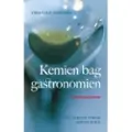 Gyldendal Kemien bag gastronomien