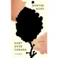 Gyldendal Rett over Canada | Dorthe Nors | Språk: Dansk