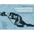 Frydenlund Psykomotoriske grundøvelser | Ingrid Arild Jensen (red.) | Språk: Dansk