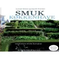 Koustrup og Co SMUK KØKKENHAVE 2. udgave