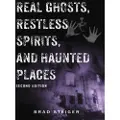 Visible Ink Press Real Ghosts, Restless Spirits And Haunted Places