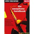 Berklee Press Publications The Saxophone Handbook: A Complete Guide to Tone, Technique, Performance, & Maintenance