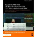 Taylor & Francis Ltd Acoustic and MIDI Orchestration for the Contemporary Composer