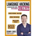 John Murray Press LANGUAGE HACKING GERMAN (Learn How to Speak German - Right Away)