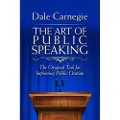 Carnegie, Dale The Art of Public Speaking