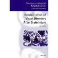Taylor & Francis Ltd Rehabilitation of Visual Disorders After Brain Injury