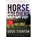 Scribner Book Company Horse Soldiers: The Extraordinary Story of a Band of US Soldiers Who Rode to Victory in Afghanistan