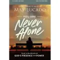 Lucado, Max You Are Never Alone Study Guide