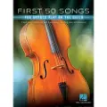 Hal Leonard Corp First 50 Songs You Should Play on Cello: A Must-Have Collection of Well-Known Songs, Including Many Cello Features