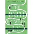 INTERVARSITY PRESS The Path Between Us