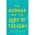 St Martin's Press The Gurkha and the Lord of Tuesday
