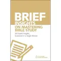Zondervan Brief Insights on Mastering Bible Study