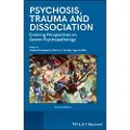 Wiley Psychosis, Trauma and Dissociation