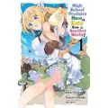 Little, Brown and Company High School Prodigies Have It Easy Even in Another World!, Vol. 1 (manga)