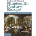 CAMBRIDGE UNIVERSITY PRESS An Economic History of Nineteenth-Century Europe