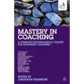 KOGAN PAGE LTD Mastery in Coaching