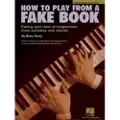 Hal Leonard Corporation How To Play From A Fake Book