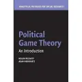 CAMBRIDGE UNIVERSITY PRESS Political Game Theory