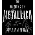 ECW PRESS,CANADA The Meaning of Metallica