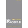 SAMFUNDSLITTERATUR Det nødvendige fotografi