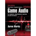 Taylor & Francis Ltd Aaron Marks' Complete Guide to Game Audio