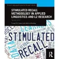 Taylor & Francis Ltd Stimulated Recall Methodology in Applied Linguistics and L2 Research