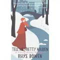 Little, Brown and Company Tell Me Pretty Maiden