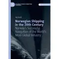 Springer International Publishing AG Norwegian Shipping in the 20th Century