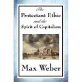 Wilder Publications The Protestant Ethic and the Spirit of Capitalism