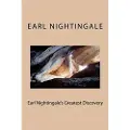 Createspace Independent Publishing Platform Earl Nightingale's Greatest Discovery: The Strangest Secret, Revisited