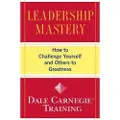 Simon & Schuster Leadership Mastery: How to Challenge Yourself and Others to Greatness