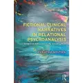 Taylor & Francis Ltd Fictional Clinical Narratives in Relational Psychoanalysis