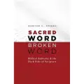 WILLIAM B EERDMANS PUBLISHING CO Sacred Word, Broken Word