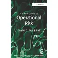 Taylor & Francis Ltd A Short Guide to Operational Risk