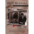 Mariner Books Classics The Town and the City