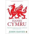 Penguin Books Ltd Hanes Cymru (A History of Wales in Welsh)