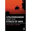 Taylor & Francis Ltd Utilitarianism and the Ethics of War