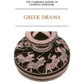 CAMBRIDGE UNIVERSITY PRESS The Cambridge History of Classical Literature: Volume 1, Greek Literature, Part 2, Greek Drama