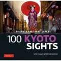 Tuttle Publishing 100 Kyoto Sights