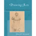 CAMBRIDGE UNIVERSITY PRESS Drawing Acts