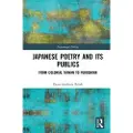 Taylor & Francis Ltd Japanese Poetry and its Publics