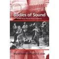 Taylor & Francis Ltd Bodies of Sound