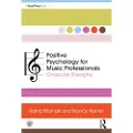Taylor & Francis Ltd Positive Psychology for Music Professionals