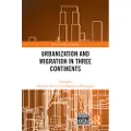 Taylor & Francis Ltd Urbanization and Migration in Three Continents