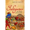 Oxford University Press Saltpeter - Cressy, David