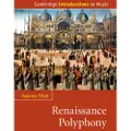 CAMBRIDGE UNIVERSITY PRESS Renaissance Polyphony