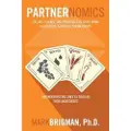Createspace Independent Publishing Platform Partnernomics: The Art, Science, and Processes of Developing Successful Strategic Partnerships
