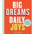 Chronicle Books Big Dreams, Daily Joys