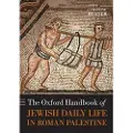 Oxford University Press The Oxford Handbook of Jewish Daily Life in Roman Palestine